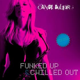 Candy Dulfer - Funked Up & Chilled Out (2009)