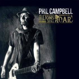 Phil Campbell - Old Lions Still Roar (2019) FLAC