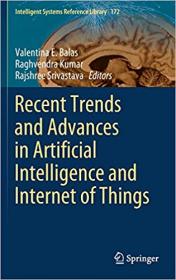 Recent Trends and Advances in Artificial Intelligence and Internet of Things