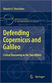 Defending Copernicus and Galileo- Critical Reasoning in the Two Affairs