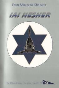 From Mirage to Kfir (Part 2)- IAI Nesher (The IAF Aircraft Series No  3-2)