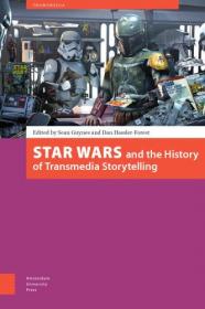 Star Wars and the History of Transmedia Storytelling