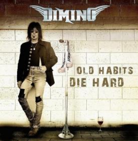 Dimino - Old Habits Die Hard - 2015