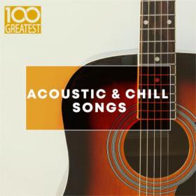 VA - 100 Greatest Acoustic & Chill Songs (2019) Mp3 320kbps [PMEDIA]