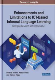 Enhancements and Limitations to ICT-Based Informal Language Learning - Emerging Research and Opportunities