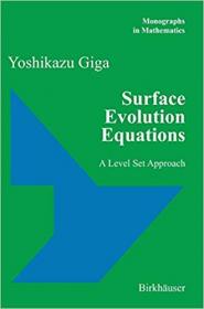 Surface Evolution Equations- A Level Set Approach