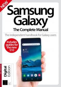 Samsung Galaxy The Complete Manual - 25th Edition , 2019