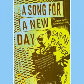 Sarah Pinsker - 2019 - A Song for a New Day (Sci-Fi)
