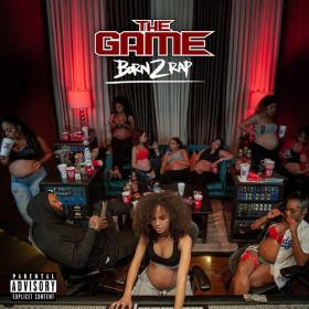The Game - Born 2 Rap [2019]