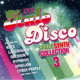 [2017] VA - ZYX Italo Disco Spacesynth Collection 3 [ZYX Music - ZYX 82903-2]