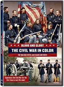 Blood and Glory-The Civil War in Color