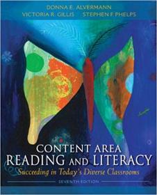 Content Area Reading and Literacy- Succeeding in Today's Diverse Classrooms