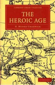 The Heroic Age (Cambridge Library Collection - Classics)