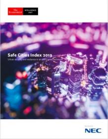 The Economist (Intelligence Unit) - Safe Cities Index 2019  Urban security and resilience in an interconnected world (2019)