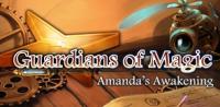 Guardians of Magic - Amanda's Awakening  (Requested}