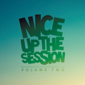 VA - Nice Up! The Session, Vol  02 (2016) (320)