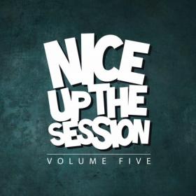 VA - Nice Up! The Session, Vol  05 (2019) (320)