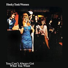 The Rolling Stones - Honky Tonk Women You Can't Always Get What You Want (Single) (2019) (320)