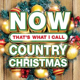 Now Thats What I Call Country Christmas (2019)