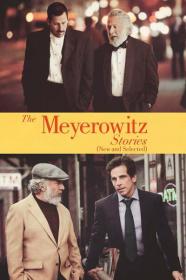 The Meyerowitz Stories New and Selected 2017 1080p NF WEBRip DD 5.1 x264-NTG[TGx]