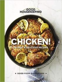 Good Housekeeping Chicken!- 75+  Easy & Delicious Recipes