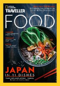National Geographic Traveller UK - Food Issue 6 2019