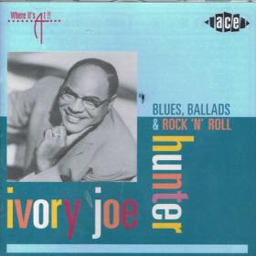 Ivory Joe Hunter - Blues, Ballads & Rock 'n' Roll