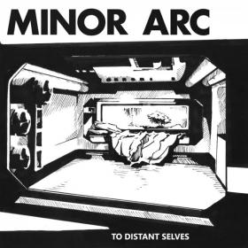 Minor Arc - 2019 - To Distant Selves (FLAC)