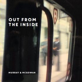 Murray & McGowan-2019-Out From The Inside