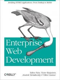 Enterprise Web Development- Building HTML5 Applications- From Desktop to Mobile (ePUB+ code)