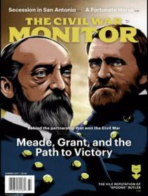 The Civil War Monitor - Summer 2017