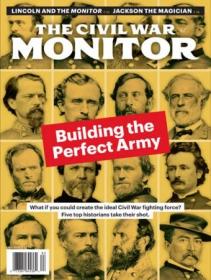 The Civil War Monitor - Fall 2018