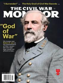 The Civil War Monitor - Fall 2017