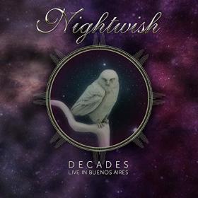 Nightwish - Decades_ Live in Buenos Aires (2019) [psychomuzik]