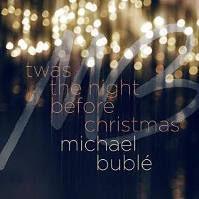 Michael Bublé - 'Twas the Night Before Christmas (Single) (2019) [FLAC]