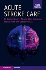 Acute Stroke Care (Cambridge Manuals in Neurology) 3rd Edition