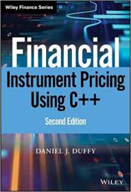 Financial Instrument Pricing Using C+ +  (Wiley Finance) 2nd Edition
