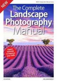 Landscape Photography Complete Manual - 4th Edition 2019