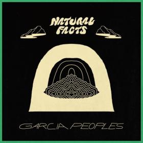 Garcia Peoples - Natural Facts (2019) MP3