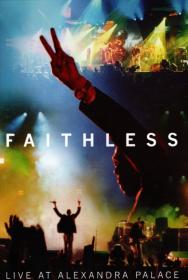 Faithless - Live At Alexander Palace (2005) DVDRip  mp4 [DJ]