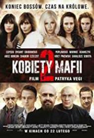 18+ Women Of Mafia A K A  Kobiety Mafii 2018 UNCENSORED Movies BRRip x264 AAC
