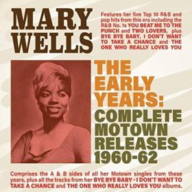 Mary Wells - The Early Years Complete Motown Releases 1960-62 (2019) [FLAC]