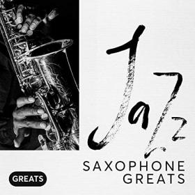 VA - Jazz Saxophone Greats (2019) (320)