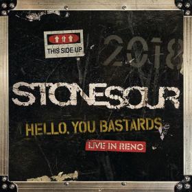 Stone Sour - Hello, You Bastards Live in Reno (2019) FLAC