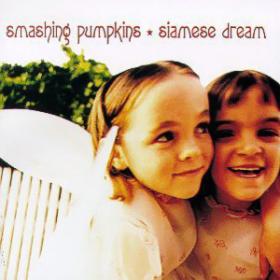 Smashing Pumpkins - Siamese Dream (1993) [FLAC] [h33t] - Kitlope