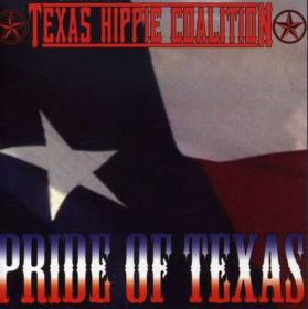 Texas Hippie Coalition - Pride Of Texas (2008)