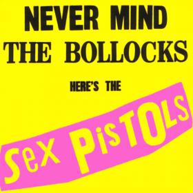 Sex Pistols - Never Mind the Bollocks - [FLAC]