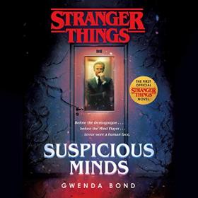 Gwenda Bond - 2019 - Stranger Things - Suspicious Minds (Sci-Fi)