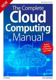 The Complete Cloud Computing Manual - 4th Edition 2019