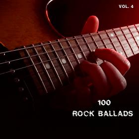 100 Rock Ballads Vol 4 (2019) FLAC
